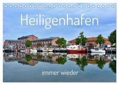 Heiligenhafen immer wieder (Tischkalender 2024 DIN A5 quer), CALVENDO Monatskalender