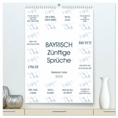 BAYRISCH Zünftige Sprüche (hochwertiger Premium Wandkalender 2024 DIN A2 hoch), Kunstdruck in Hochglanz - Viola, Melanie