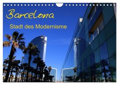 Barcelona - Stadt des Modernisme (Wandkalender 2024 DIN A4 quer), CALVENDO Monatskalender