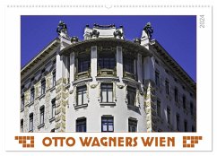 Otto Wagners Wien (Wandkalender 2024 DIN A2 quer), CALVENDO Monatskalender