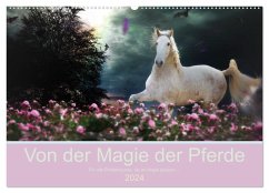 Von der Magie der Pferde (Wandkalender 2024 DIN A2 quer), CALVENDO Monatskalender