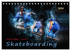 Skateboarding - extrem cool (Tischkalender 2024 DIN A5 quer), CALVENDO Monatskalender