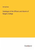Catalogue of the Officers and Alumni of Rutgers College