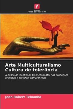 Arte Multiculturalismo Cultura de tolerância - Tchamba, Jean Robert