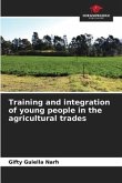 Training and integration of young people in the agricultural trades