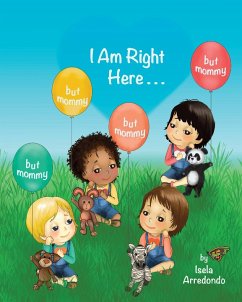 I Am Right Here - Arredondo, Isela J