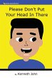 Please Don't Put Your Head In There - Bild 1