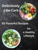 Deliciously Low Carb