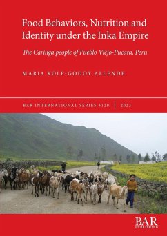 Food Behaviors, Nutrition and Identity under the Inka Empire - Kolp-Godoy Allende, Maria