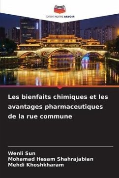 Les bienfaits chimiques et les avantages pharmaceutiques de la rue commune - Sun, Wenli;Shahrajabian, Mohamad Hesam;Khoshkharam, Mehdi