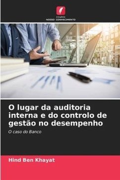 O lugar da auditoria interna e do controlo de gestão no desempenho - Ben Khayat, Hind