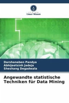 Angewandte statistische Techniken für Data Mining - Pandya, Darshanaben;Jadeja, Abhijeetsinh;Degadwala, Sheshang