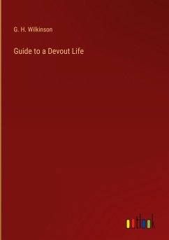 Guide to a Devout Life - Wilkinson, G. H.