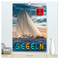 Segeln - meine Leidenschaft (hochwertiger Premium Wandkalender 2024 DIN A2 hoch), Kunstdruck in Hochglanz