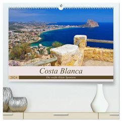 Costa Blanca - Die weiße Küste Spaniens (hochwertiger Premium Wandkalender 2024 DIN A2 quer), Kunstdruck in Hochglanz