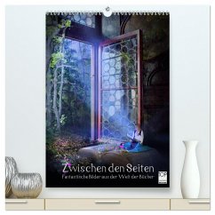 Zwischen den Seiten - Fantastische Bilder aus der Welt der Bücher (hochwertiger Premium Wandkalender 2024 DIN A2 hoch), Kunstdruck in Hochglanz