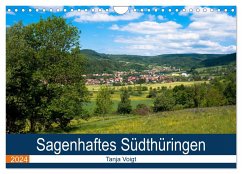 Sagenhaftes Südthüringen (Wandkalender 2024 DIN A4 quer), CALVENDO Monatskalender - Voigt, Tanja