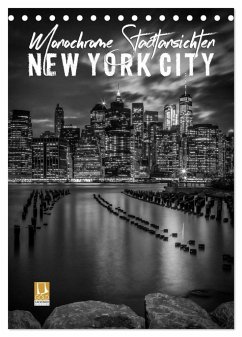 NEW YORK CITY Monochrome Stadtansichten (Tischkalender 2024 DIN A5 hoch), CALVENDO Monatskalender