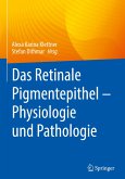 Das Retinale Pigmentepithel ¿ Physiologie und Pathologie