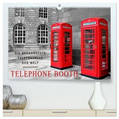 Die bekannteste Telefonzelle der Welt - Telephone Booth (hochwertiger Premium Wandkalender 2024 DIN A2 quer), Kunstdruck in Hochglanz