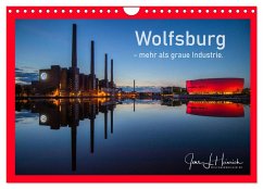 Wolfsburg - mehr als graue Industrie. (Wandkalender 2024 DIN A4 quer), CALVENDO Monatskalender - Heinrich, Jens L.