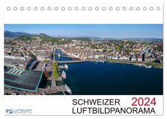 Schweizer Luftbildpanorama 2024 (Tischkalender 2024 DIN A5 quer), CALVENDO Monatskalender