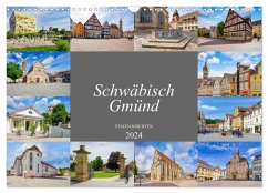 Schwäbisch Gmünd Stadtansichten (Wandkalender 2024 DIN A3 quer), CALVENDO Monatskalender - Meutzner, Dirk
