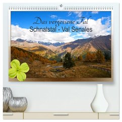 Das vergessene Tal. Schnalstal - Val Senales (hochwertiger Premium Wandkalender 2024 DIN A2 quer), Kunstdruck in Hochglanz