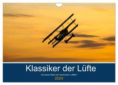 Klassiker der Lüfte (Wandkalender 2024 DIN A4 quer), CALVENDO Monatskalender