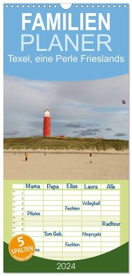 Familienplaner 2024 - Texel, eine Perle Frieslands mit 5 Spalten (Wandkalender, 21 x 45 cm) CALVENDO - Müller, Bernd
