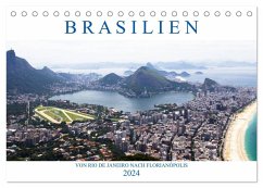 Brasilien - Von Rio nach Florianópolis (Tischkalender 2024 DIN A5 quer), CALVENDO Monatskalender