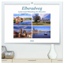 Elberadweg von Lutherstadt Wittenberg bis Hitzacker (hochwertiger Premium Wandkalender 2024 DIN A2 quer), Kunstdruck in Hochglanz