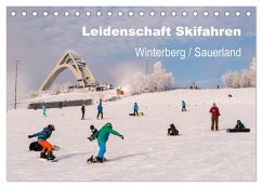 Leidenschaft Skifahren Winterberg / Sauerland (Tischkalender 2024 DIN A5 quer), CALVENDO Monatskalender