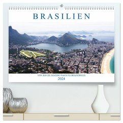 Brasilien - Von Rio nach Florianópolis (hochwertiger Premium Wandkalender 2024 DIN A2 quer), Kunstdruck in Hochglanz
