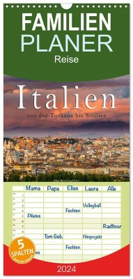 Familienplaner 2024 - Italien von der Toskana nach Sizilien mit 5 Spalten (Wandkalender, 21 x 45 cm) CALVENDO