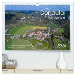 Mein Donautal aus der Luft (hochwertiger Premium Wandkalender 2024 DIN A2 quer), Kunstdruck in Hochglanz