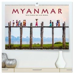 Myanmar - Reise durch das alte Burma (hochwertiger Premium Wandkalender 2024 DIN A2 quer), Kunstdruck in Hochglanz