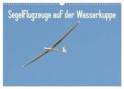 Flugzeuge auf der Wasserkuppe 2024 (Wandkalender 2024 DIN A3 quer), CALVENDO Monatskalender