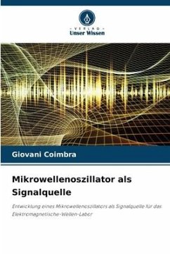 Mikrowellenoszillator als Signalquelle - Coimbra, Giovani