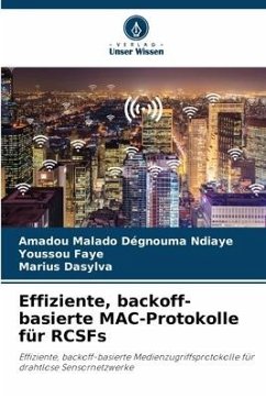 Effiziente, backoff-basierte MAC-Protokolle für RCSFs - Ndiaye, Amadou Malado Dégnouma;Faye, Youssou;Dasylva, Marius