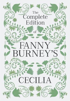 The Complete Edition of Fanny Burney's Cecilia - Burney, Fanny