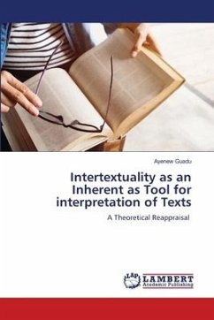 Intertextuality as an Inherent as Tool for interpretation of Texts