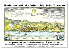 Matthäus Merian - Bodensee mit Hochrhein bis Schaffhausen (Wandkalender 2024 DIN A2 quer), CALVENDO Monatskalender - Liepke, Claus