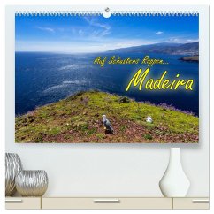 Auf Schusters Rappen... Madeira (hochwertiger Premium Wandkalender 2024 DIN A2 quer), Kunstdruck in Hochglanz
