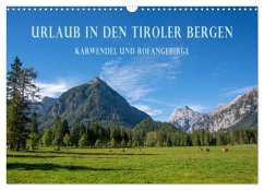 Urlaub in den Tiroler Bergen - Karwendel und Rofangebirge (Wandkalender 2024 DIN A3 quer), CALVENDO Monatskalender