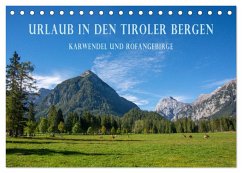 Urlaub in den Tiroler Bergen - Karwendel und Rofangebirge (Tischkalender 2024 DIN A5 quer), CALVENDO Monatskalender - und Philipp Kellmann, Stefanie