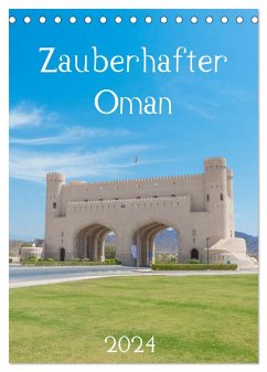 Zauberhafter Oman (Tischkalender 2024 DIN A5 hoch), CALVENDO Monatskalender