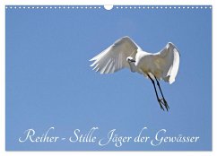 Reiher - Stille Jäger der Gewässer (Wandkalender 2024 DIN A3 quer), CALVENDO Monatskalender