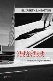 Vier Mörder für Maddox - Ein Fall für Sergeant Maddox