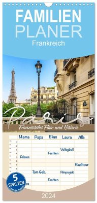 Familienplaner 2024 - PARIS Französisches Flair und Historie mit 5 Spalten (Wandkalender, 21 x 45 cm) CALVENDO